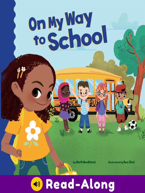 Title details for On My Way to School by Mark Weakland - Wait list